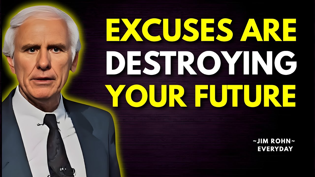 Excuses are Destroying Your Future Jim Rohn Motivation YouTube