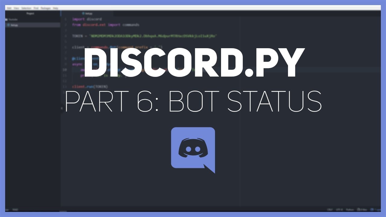 Discord Py Making A Discord Bot Part 6 Bot Status Youtube