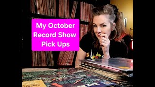 OCTOBER RECORD SHOW PICK UPS 2025