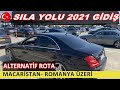 Sila Yolu Ağustos 2021 Gidiş Macaristan-Romanya Üzeri