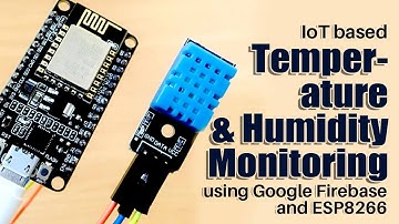 IoT Based Temperature and Humidity Monitoring using Google Firebase and ESP8266
