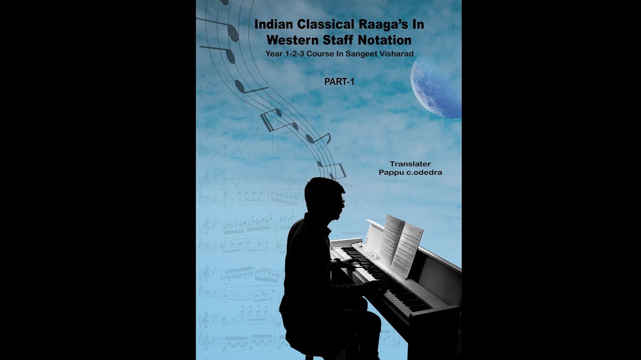 Indian Classical Raaga's In Western Staff Notation  Part - 1