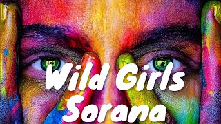 Sorana – Wild Girls (Lyrics) 💗♫