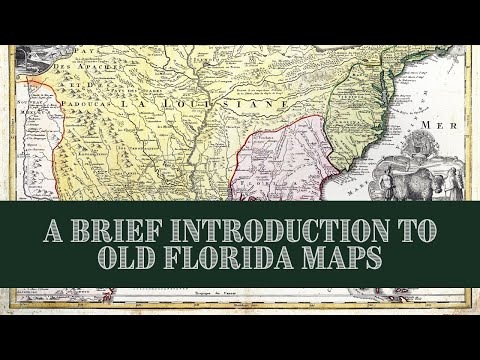 A Brief Introduction to Old Florida Maps