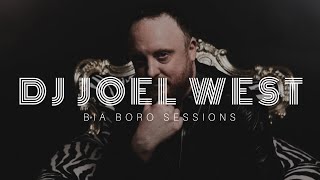JOEL WEST - Bia Boro Sessions | March 3rd 2024