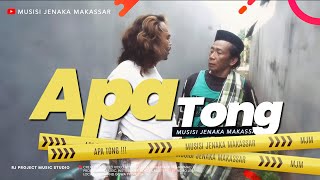 Musisi Jenaka Makasssar - APA TONG !!! ( Official Music Video )