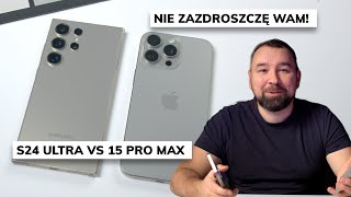 Samsung Galaxy S24 Ultra vs iPhone 15 Pro Max | Apple w kłopotach?
