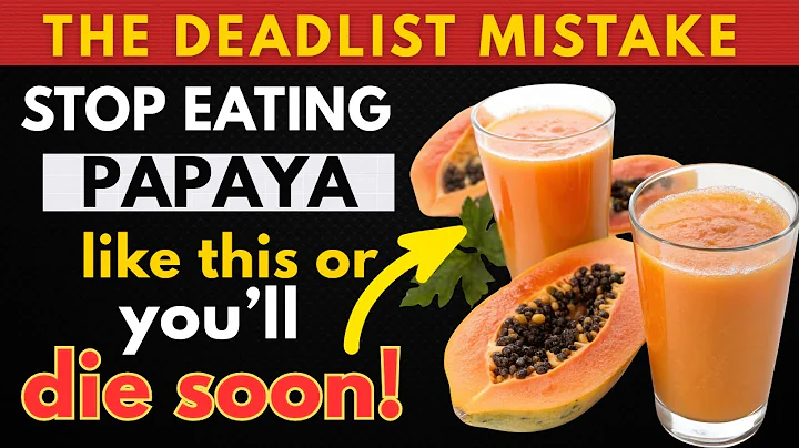 Eat Papaya? Avoid THESE 7 Dangerous MISTAKES | Papaya Mistakes Senior MUST Know | Senior Health