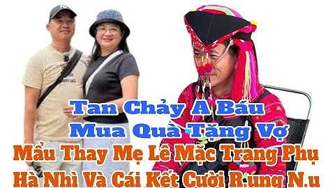 A Báu Mua Quà Tặng Vợ Mẩu Đẹp Chưa Từng Thấy Đẹp R.ụng N.ụ ÔBCC Ạ #đoànvănbáu #gauvaba #kapy 