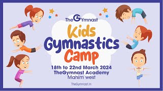 Kids Gymnastics Camp | Mahim | March 2024