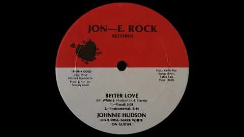 JOHNNIE HUDSON - better love (vocal) 90