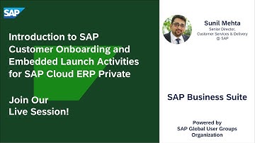Introduction to SAP Customer Onboarding and Embedded Launch Activities for SAP Cloud ERP Private