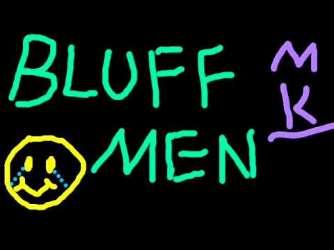 韻打三毛が精一杯強がってみた"BLUFF MEN"