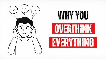 Why Overthinkers Think Differently (Psychology Explained)