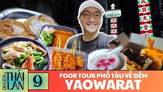 🇹🇭 Du lịch Thái Lan #13 • Ăn sập Phố Tàu Bangkok - Thiên đường ẩm thực