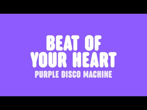 Purple Disco Machine x Ásdís - Beat Of Your Heart