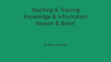 Difference between Teaching and Training# Reason and Belief #knowledge and information