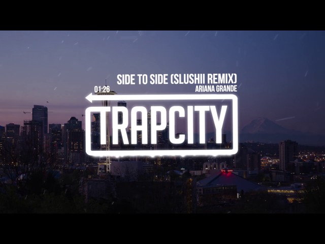 Ariana Grande - Side To Side (Slushii Remix) class=