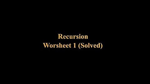 Recursion Worksheet 1 (Solved)