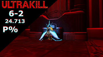 ULTRAKILL | 6-2 P% - 24.713 [Former World Record]