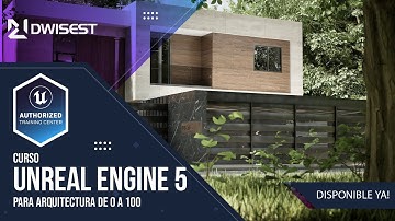 Curso Unreal Engine 5 para arquitectura de 0 a 100 - Bienvenida
