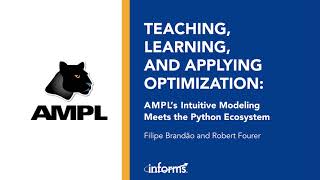 Famous Teaching, Learning, and Applying Optimization: AMPL’s Intuitive Modeling Meets the Python Ecosystem Wealth