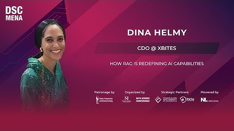 How RAG is Redefining AI Capabilities | Dina Helmy | DSC MENA 25