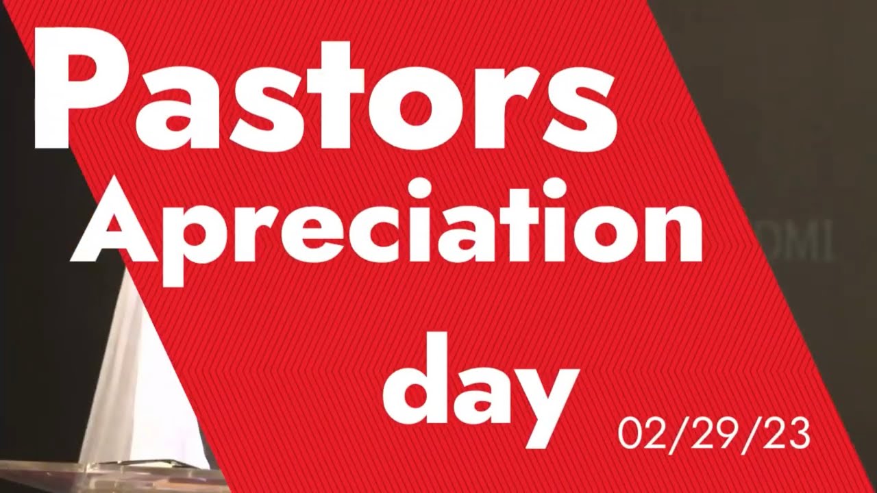 PASTORS APPRECIATION DAY - YouTube