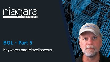 NIAGARA PRO TIPS: BQL Part 5 – Keywords and Miscellaneous