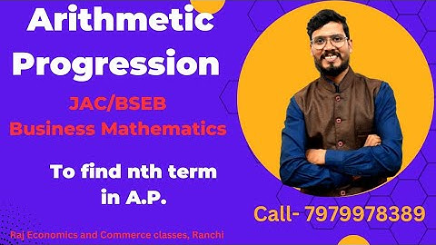 Arithmetic Progression (A.P.) | To find the nth term in A.P. | 12th JAC / BSEB | BMT