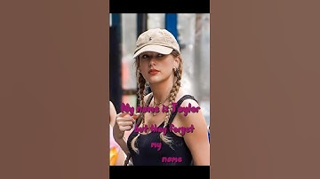 My name is Taylor but they forget my name.... @TaylorSwift