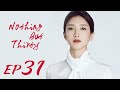 ENG SUB Nothing But Thirty 三十而已 EP31 Starring Jiang Shu Ying Tong Yao Mao Xiao Tong 
