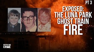 Why the Ghost Train Fire is more Sinister than we Thought | PART 3 | Aus Crime