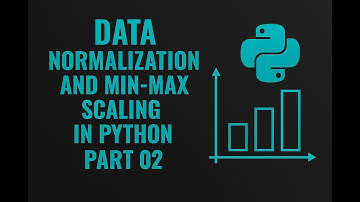 Lecture 04: ML, DL and Data Science : Data Normalization and Min-Max Scaling with Python Part02