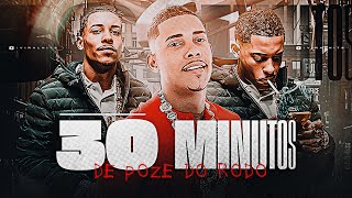 30 MINUTOS DE POZE DO RODO | SÓ AS MELHORES DO POZE DO RODO | PLAYLIST TRAP BR 2024