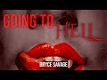 Bryce Savage - Going to Hell