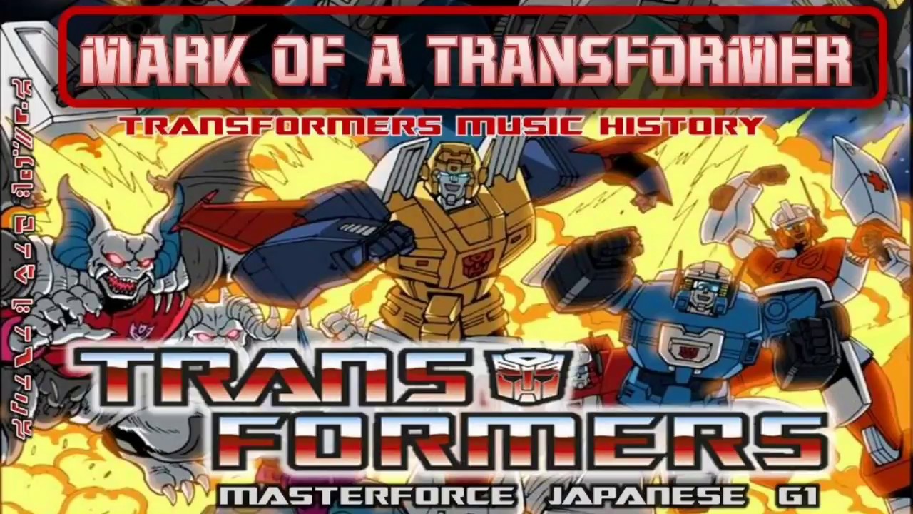Transformers Masterforce Soundtrack Mark of a Transformer // Cartoon