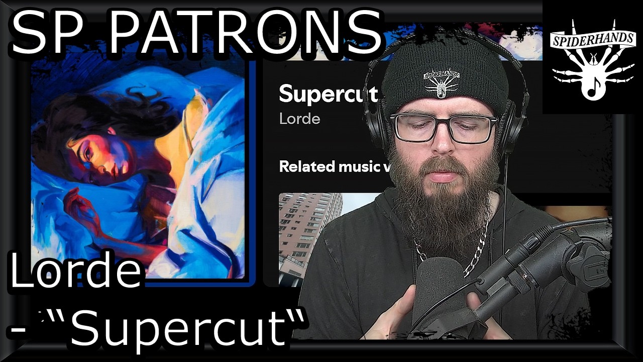 SP PATRONS Dinnerhe | Lorde - Supercut (Song Review & Analysis)