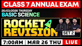 CLASS 7 Annual EXAM 26/03/2026 Thursday | Basic science  Rocket Revision (set 2)  | Eduport