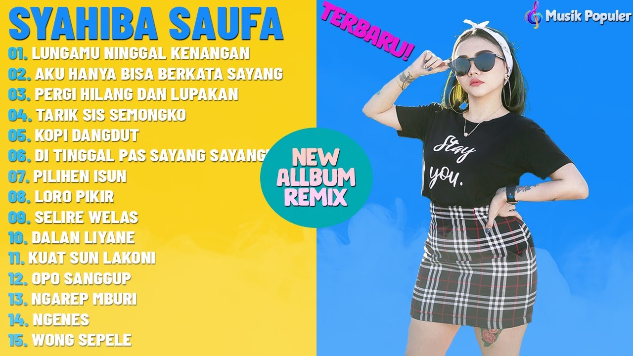 DJ Remix Syahiba Saufa | Lungamu Ninggal Kenangan [ FULL ALBUM 2020 ] & Hits Tarik Sis Semongko
