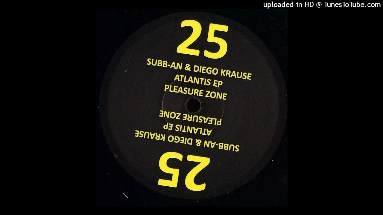 Subb-an & Diego Krause - Atlantis 1