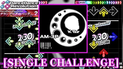 【DDR GP(2nd)】 AM-3P / KTz [SINGLE CHALLENGE] 譜面確認+Clap