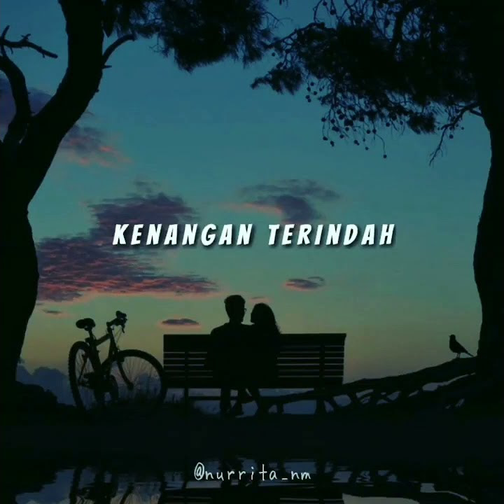 Kenangan Terindah - Samsons (story wa/snapgram)