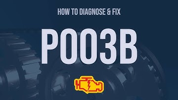 How to Diagnose and Fix P003B Engine Code - OBD II Trouble Code Explain