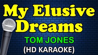 MY ELUSIVE DREAMS - Tom Jones (HD Karaoke) Resimi