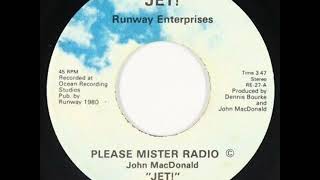 Video thumbnail of "JET! - Please Mister Radio (1980)"