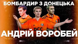 АНДРІЙ ВОРОБЕЙ - кар'єра українського голеодора