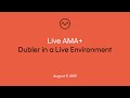 Live AMA + Dubler In a Live Environment -- August 9th, 2019