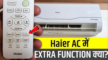 Haier AC Me Extra Function Kya Hai | Haier AC Extra Function | Extra Function In Haier AC Remote