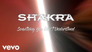 Video voorbeeld van "Shakra - Something You Don't Understand (Lyric Video)"